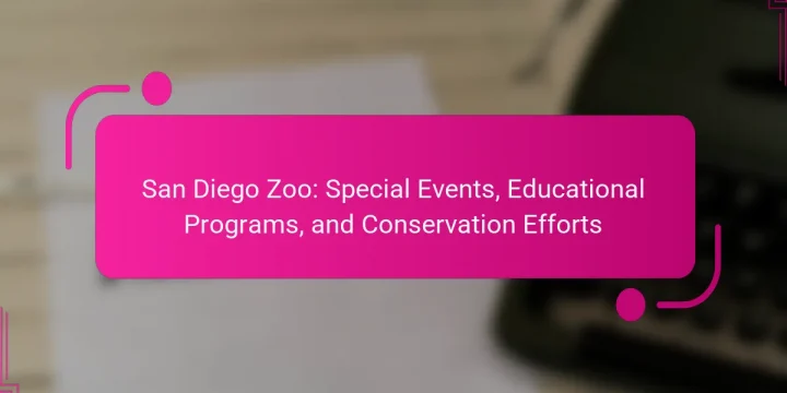 San Diego Zoo: Special Events, Educational Programs, and Conservation Efforts