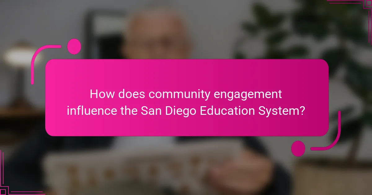 How does community engagement influence the San Diego Education System?