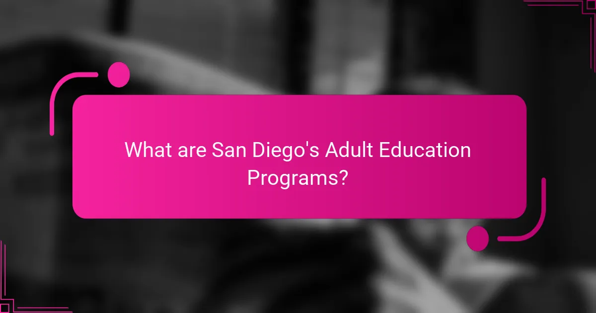 What are San Diego's [censured] Education Programs?