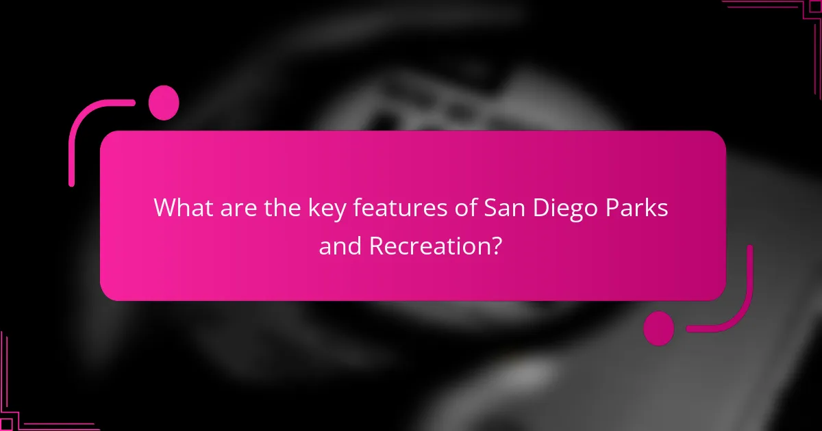 What are the key features of San Diego Parks and Recreation?