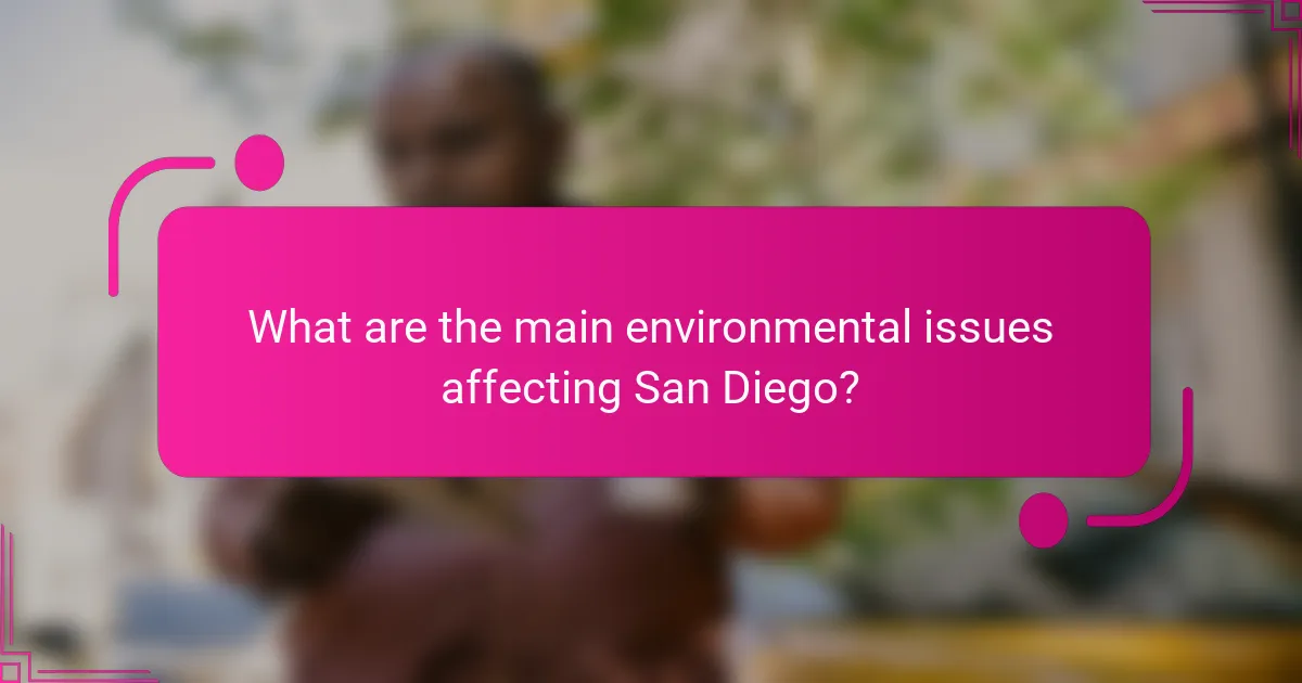 What are the main environmental issues affecting San Diego?