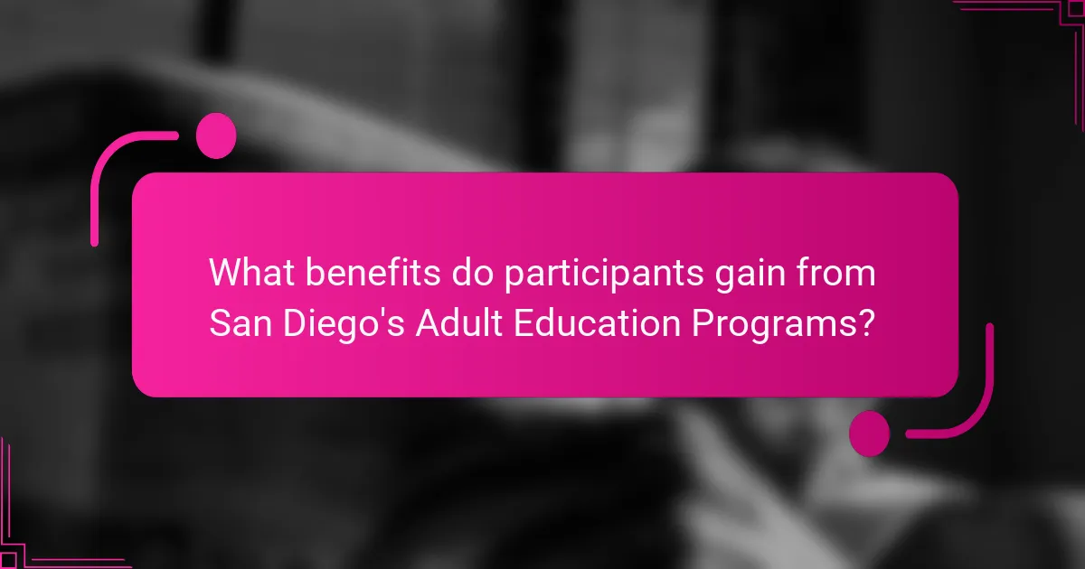 What benefits do participants gain from San Diego's [censured] Education Programs?
