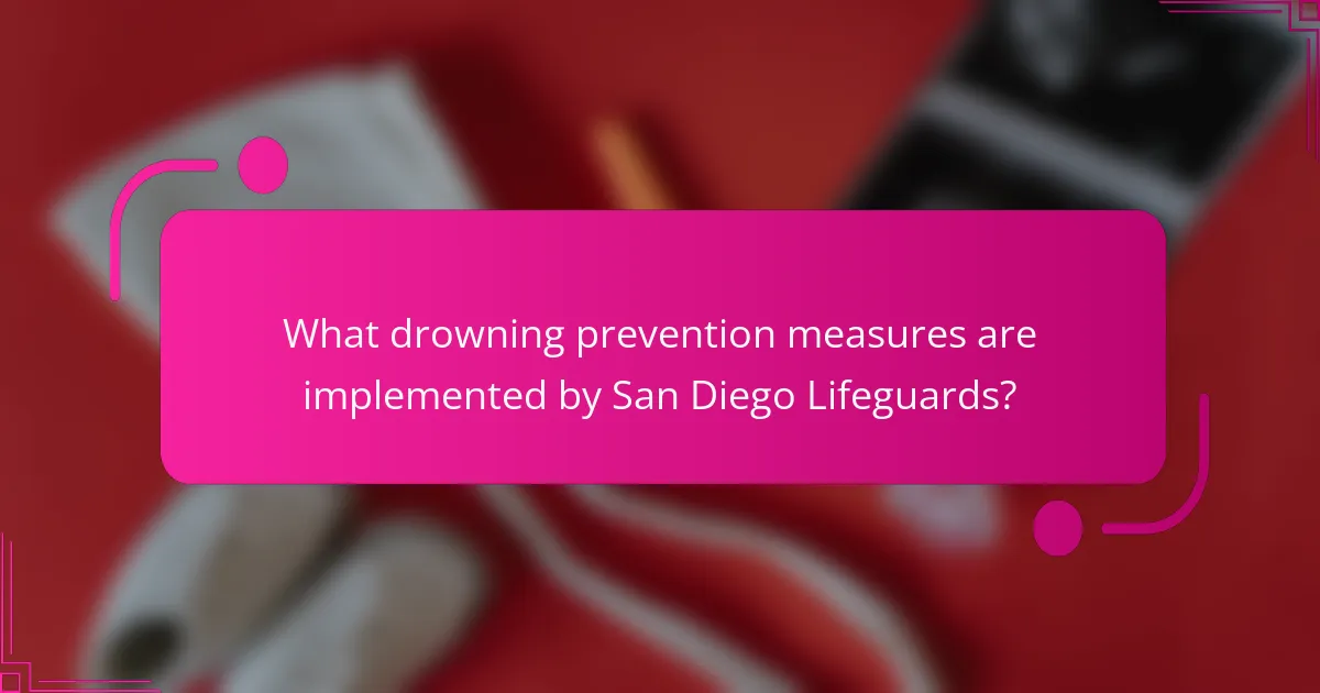 What drowning prevention measures are implemented by San Diego Lifeguards?