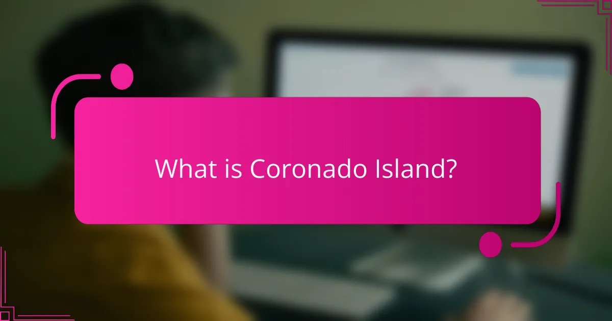 What is Coronado Island?
