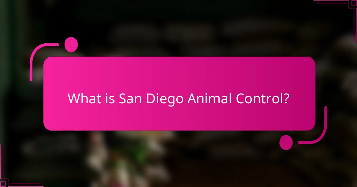 What is San Diego Animal Control?