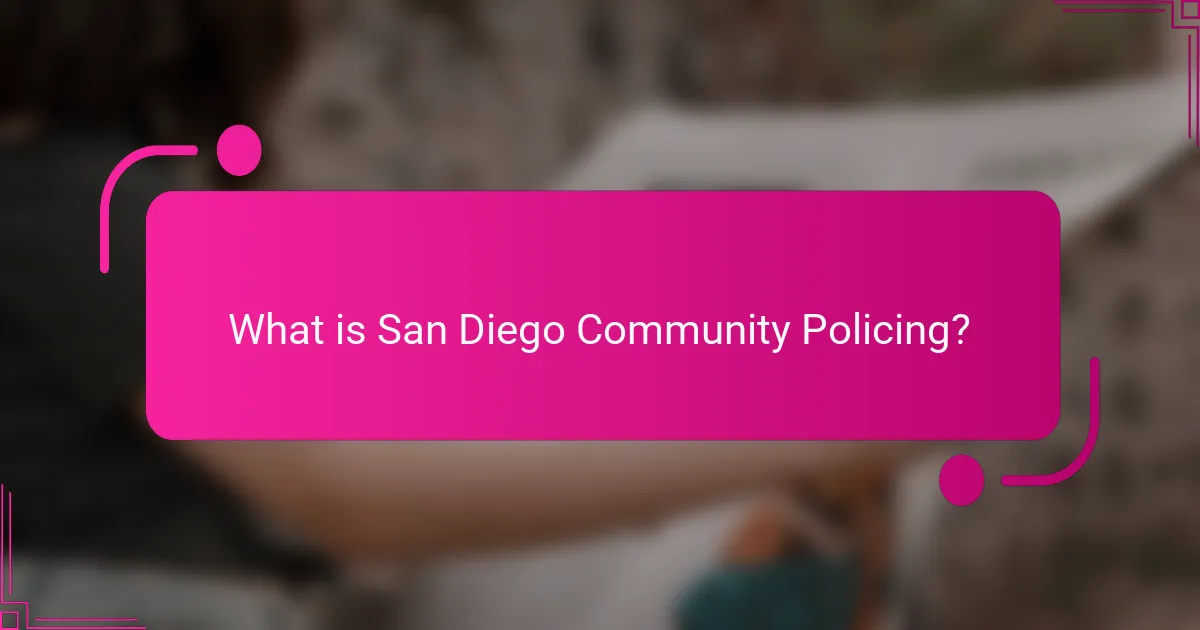 What is San Diego Community Policing?