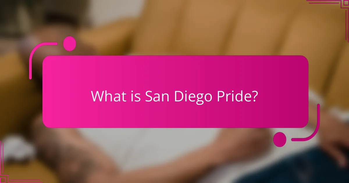 What is San Diego Pride?