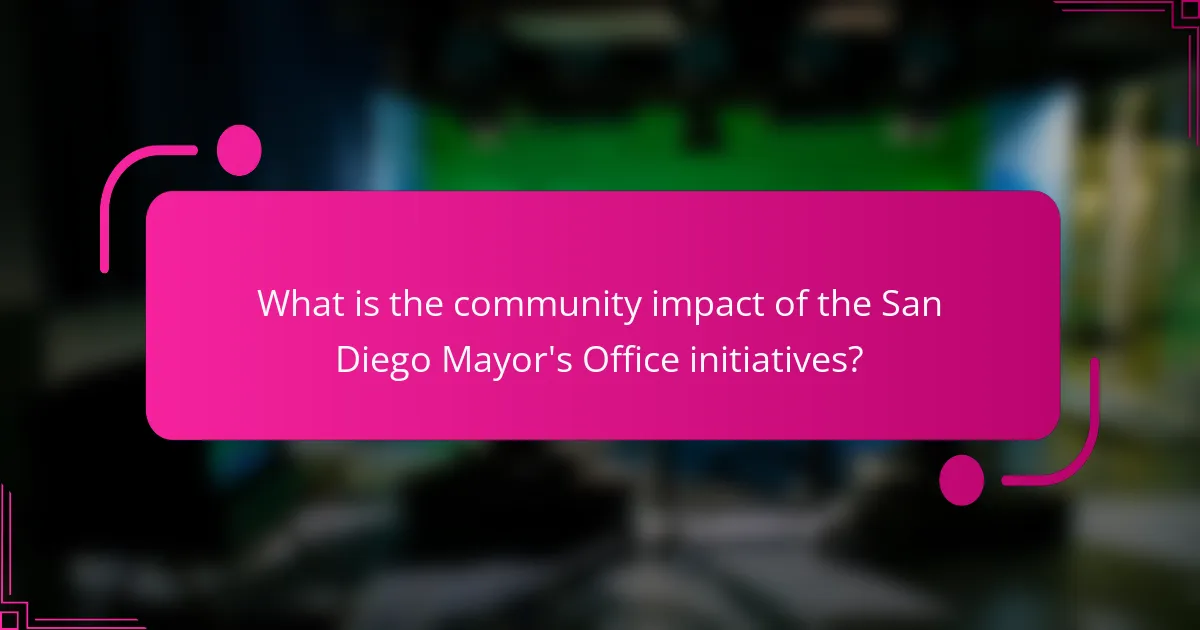 What is the community impact of the San Diego Mayor's Office initiatives?