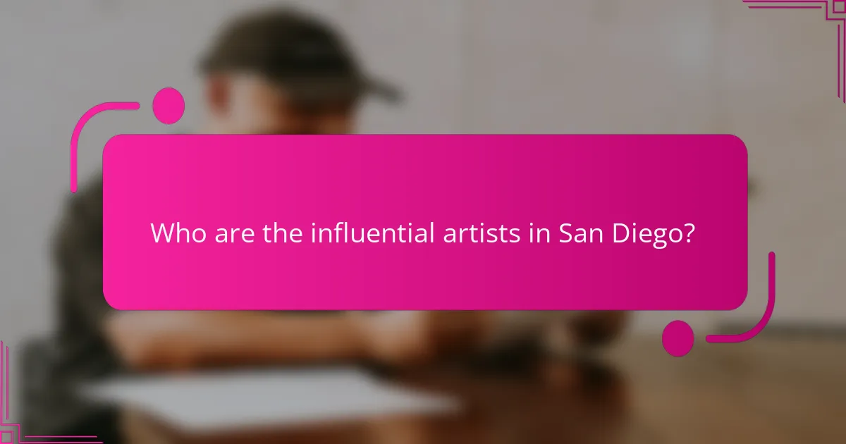 Who are the influential artists in San Diego?